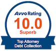 Avvo Rating 10.0 Superb Top Attorney Debt Collection